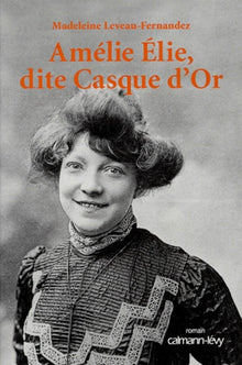 Amélie Elie, dite Casque d'Or