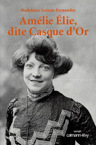 Amélie Elie, dite Casque d'Or
