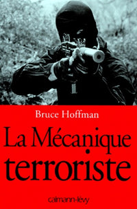 La mécanique terroriste