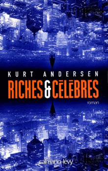 Riches & célèbres