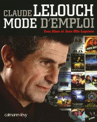 Claude Lelouch: Mode d'emploi