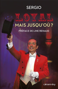 Loyal mais jusqu'où ?