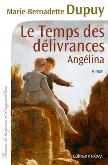 Angélina, tome 2 : Le temps des délivrances