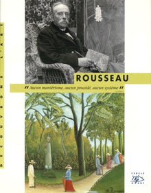 Le Douanier Rousseau, 1844-1910
