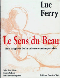 Le Sens du beau : Aux origines de la culture contemporaine