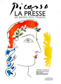 Picasso et la presse : Un peintre dans l'histoire