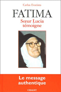 Fatima : soeur Lucia témoigne