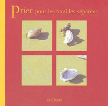 Prier pour les familles séparées