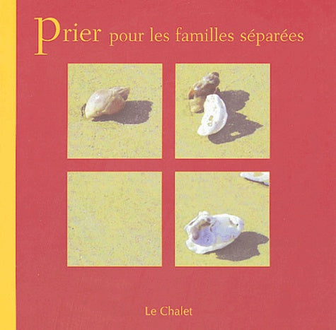 Prier pour les familles séparées