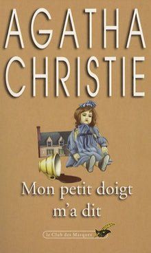 Mon petit doigt m'a dit