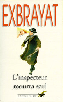L'inspecteur mourra seul