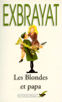 Les blondes et papa