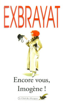 Encore Vous, Imogene !