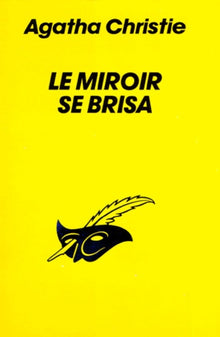 Le miroir se brisa