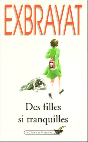 Des filles si tranquilles