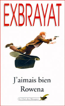 J'aimais bien Rowena