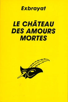 Le château des amours mortes