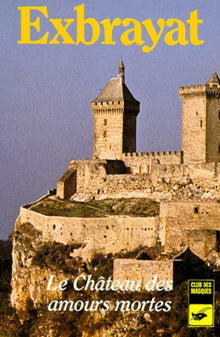 Le château des amours mortes