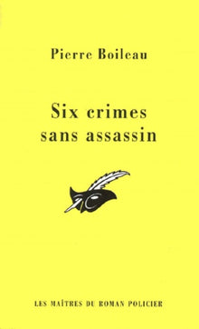 Six crimes sans assassin
