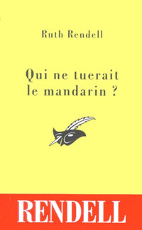 Qui ne tuerait le mandarin ?