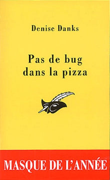 Pas de bug dans la pizza