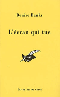 L'Ecran qui tue