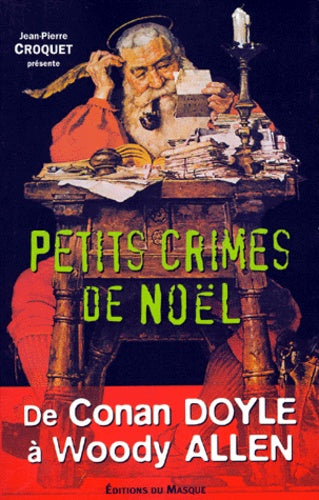 Petits Crimes De Noel. De Conan Doyle A Woody Allen