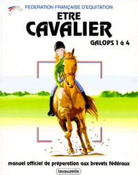 Etre cavalier - galops 1 à 4