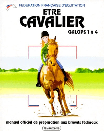 Etre cavalier