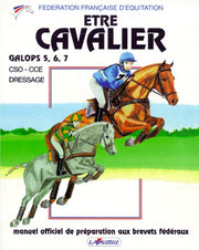 Être cavalier - galops 5, 6, 7