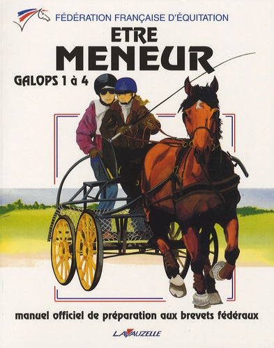 Attelage Etre Meneur Galops 1 a 4