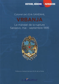 Vrbanja - le mandat de la rupture, Sarajevo mai-septembre 1995