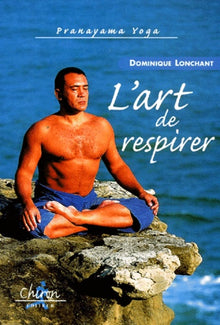 Pranayama yoga, l'art de respirer