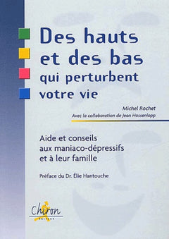 Des hauts et des bas qui perturbent votre vie