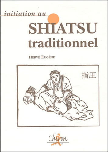 Initiation au shiatsu traditionnel