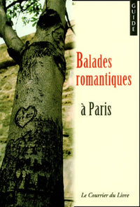 Balades romantiques à Paris