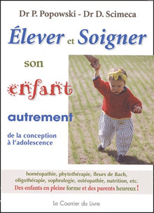 Elever et soigner son enfant autrement
