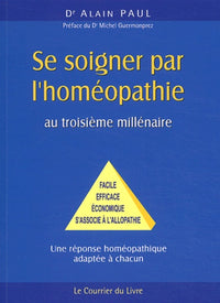 Se soigner par l'homéopathie au troisième millénaire