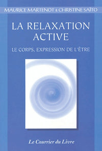 La relaxation active ou kinésophie
