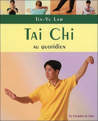 Tai chi: exercices au quotidien à pratiquer chez soi, au travail ou en voyage