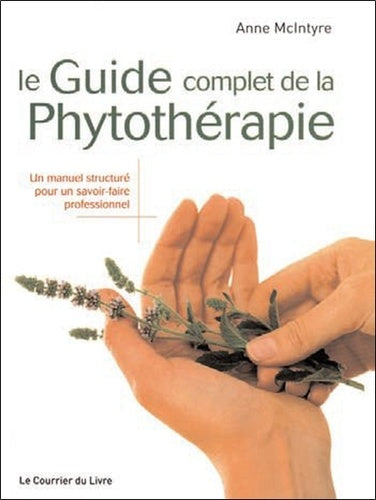 Le guide complet de la phytothérapie