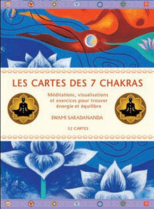 Les cartes des 7 chakras: Méditations, visualisations et exercices pour trouver énergie et équilibre