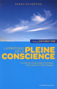 La pratique de la pleine conscience