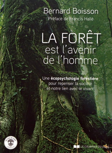 La forêt est l'avenir de l'homme