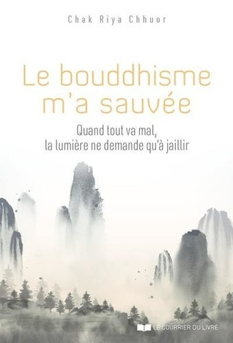 Le bouddhisme m'a sauvée
