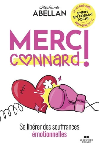 Merci connard ! - Se libérer des souffrances émotionnelles