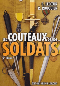 Les Couteaux De Nos Soldats. 2eme Edition
