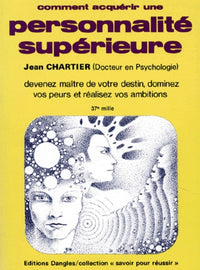 Comment acquérir une personnalité supérieure