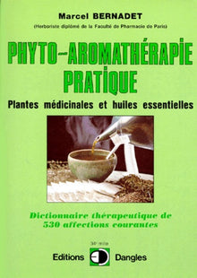 La phyto-aromathérapie pratique