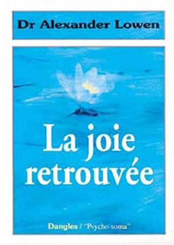 Joie retrouvée par la bioénergie